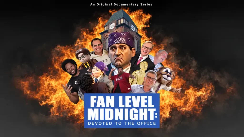 Office documentary, Fan Level Midnight